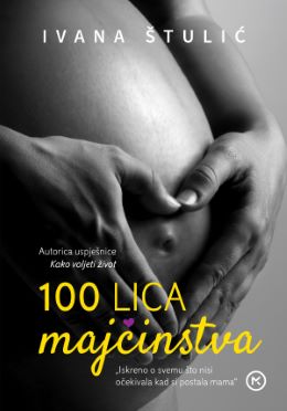 100 LICA MAJČINSTVA 100 LICA MAJČINSTVA