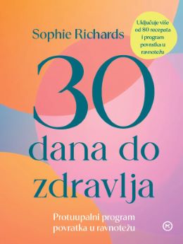 30 DANA DO ZDRAVLJA 30 DANA DO ZDRAVLJA