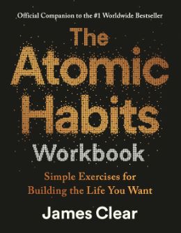 ATOMIC HABITS WORKBOOK ATOMIC HABITS WORKBOOK