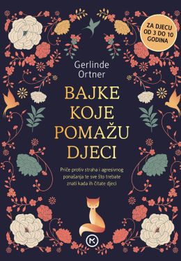 BAJKE KOJE POMAŽU DJECI BAJKE KOJE POMAŽU DJECI