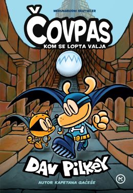 ČOVPAS KOM SE LOPTA VALJA ČOVPAS KOM SE LOPTA VALJA