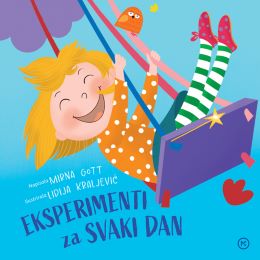 EKSPERIMENTI ZA SVAKI DAN EKSPERIMENTI ZA SVAKI DAN