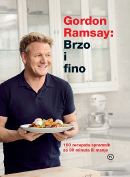 GORDON RAMSAY: BRZO I FINO GORDON RAMSAY: BRZO I FINO