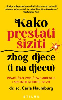 KAKO PRESTATI ŠIZITI ZBOG DJECE KAKO PRESTATI ŠIZITI ZBOG DJECE