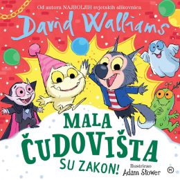 MALA ČUDOVIŠTA SU ZAKON MALA ČUDOVIŠTA SU ZAKON