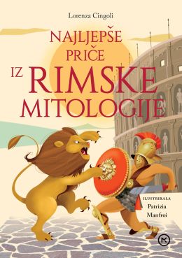 NAJLJEPŠE PRIČE IZ RIMSKE MITOLOGIJE