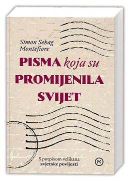 PISMA KOJA SU PROMIJENILA SVIJET PISMA KOJA SU PROMIJENILA SVIJET