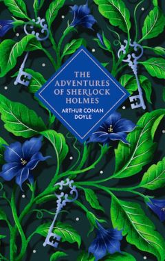 THE ADVENTURES OF SHERLOCK HOLMES THE ADVENTURES OF SHERLOCK HOLMES
