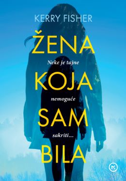 ŽENA KOJA SAM BILA ŽENA KOJA SAM BILA